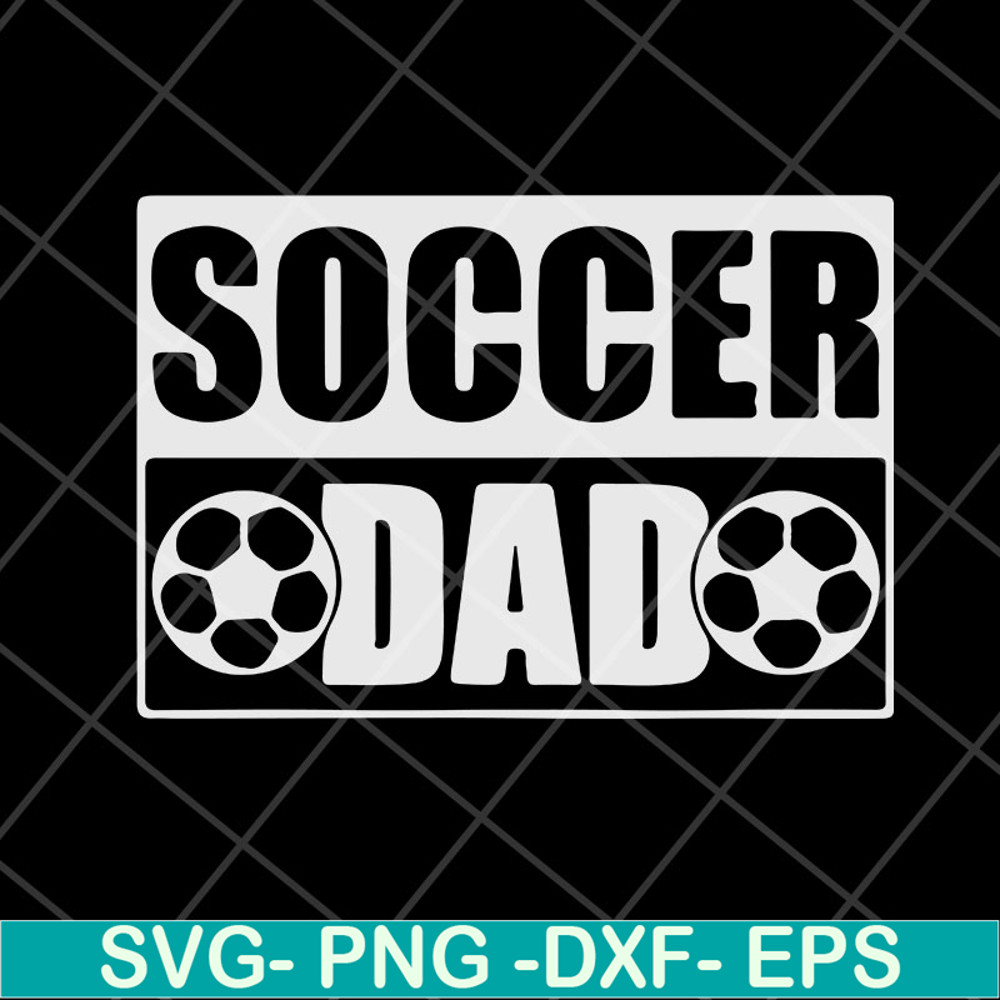 FTD04052110-Soccer dad svg, Fathers day svg, png, dxf, eps digital file FTD04052110.jpg