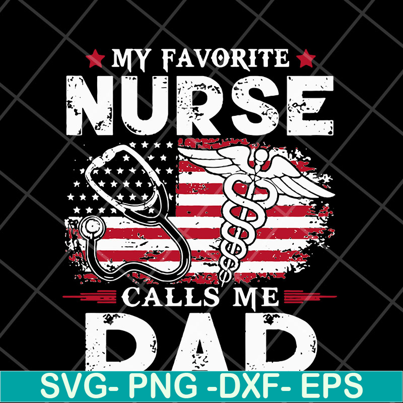 FTD05052111-My favorite nurse svg, Fathers day svg, png, dxf, eps digital file FTD05052111.jpg