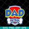 FTD05052112-Dad patrol svg, Fathers day svg, png, dxf, eps digital file FTD05052112.jpg