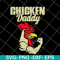 FTD05062103- Chicken Daddy Chicken Dad Farmer Poultry Farmer Father’s Day svg, png, dxf, eps digital file FTD05062103.jpg