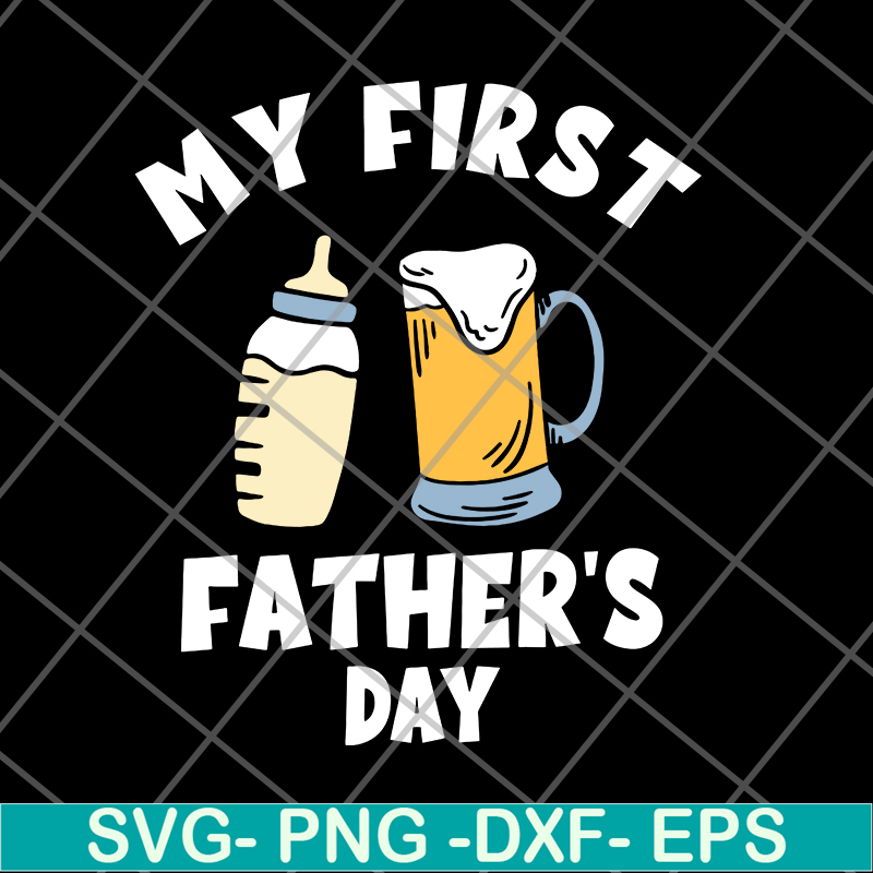 FTD05062112-My First Fathers Day svg, png, dxf, eps digital file FTD05062112.jpg