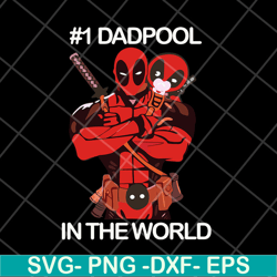 dadpool in the world svg, png, dxf, eps digital file ftd06052119