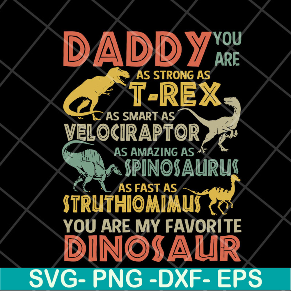 FTD06052132-Daddy You Are My Favorite Dinosaur Fathers Day svg, png, dxf, eps digital file FTD06052132.jpg