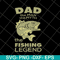 FTD06052133-dad the man the myth the fishing svg, png, dxf, eps digital file FTD06052133.jpg