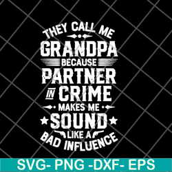 they call me grandpa svg, png, dxf, eps digital file ftd07062117