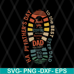 best step dad shirtspecial gift for dad happy fathers day svg, png, dxf, eps digital file ftd08062102