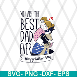 fathers day t shirt best dad ever father daughter love mens svg, png, dxf, eps digital file ftd08062103