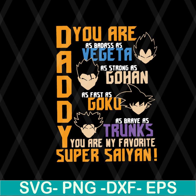 FTD08062109-Daddy you are my favorite super saiyan funny dragon manga dad father’s day svg, png, dxf, eps digital file FTD08062109.jpg