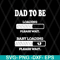 FTD08062110-Dad to be Baby Loading svg, png, dxf, eps digital file FTD08062110.jpg