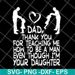 dad thank you gift from daughter fathers day us 2021 svg, png, dxf, eps digital file ftd09062110