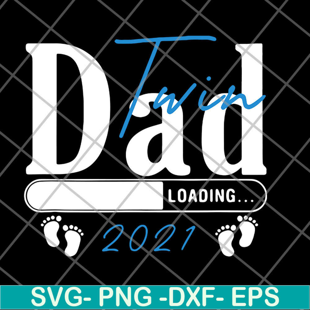 FTD09062118- Twin dad loading 2021 svg, png, dxf, eps digital file FTD09062118.jpg