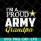 FTD10052112-i-m-a-proud-army-grandpa svg, png, dxf, eps digital file FTD10052112.jpg