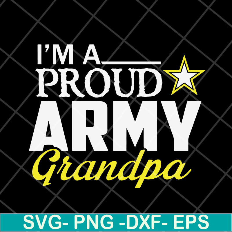 FTD10052112-i-m-a-proud-army-grandpa svg, png, dxf, eps digital file FTD10052112.jpg