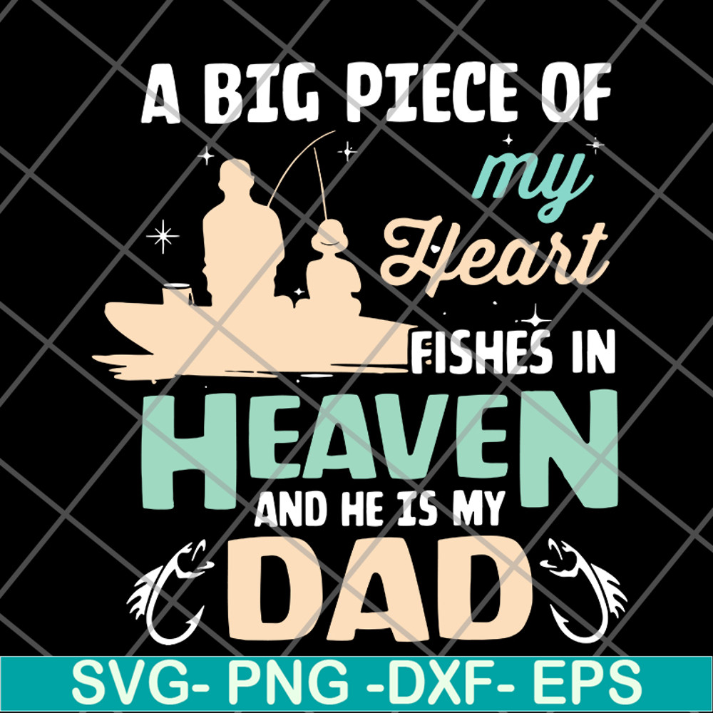 FTD10062116-My Dad Fishes In Heaven Fishing svg, png, dxf, eps digital file FTD10062116.jpg