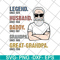 FTD10062120-Legend Great-Grandpa Old Man svg, png, dxf, eps digital file FTD10062120.jpg