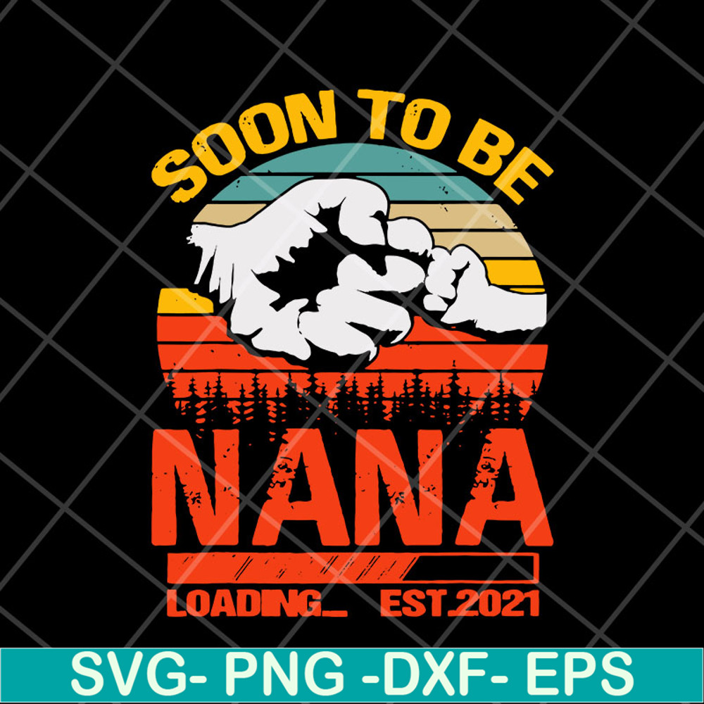 FTD11052117-soon-to-be-nana svg, png, dxf, eps digital file FTD11052117.jpg