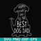 FTD114-Happy father's dat to the best dog dad svg, png, dxf, eps, digital file FTD114.jpg