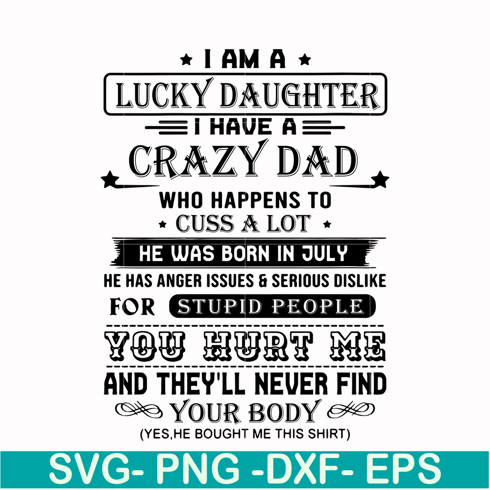 FTD115-I am a lucky daughter I have a crazy dad svg, png, dxf, eps, digital file FTD115.jpg