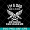 FTD13052117-i'm a dad svg, png, dxf, eps digital file FTD13052117.jpg