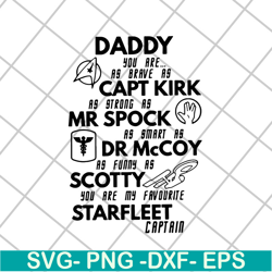 daddy you are as brave as capt kirk as strong as mr spock svg, png, dxf, eps digital file ftd15052107