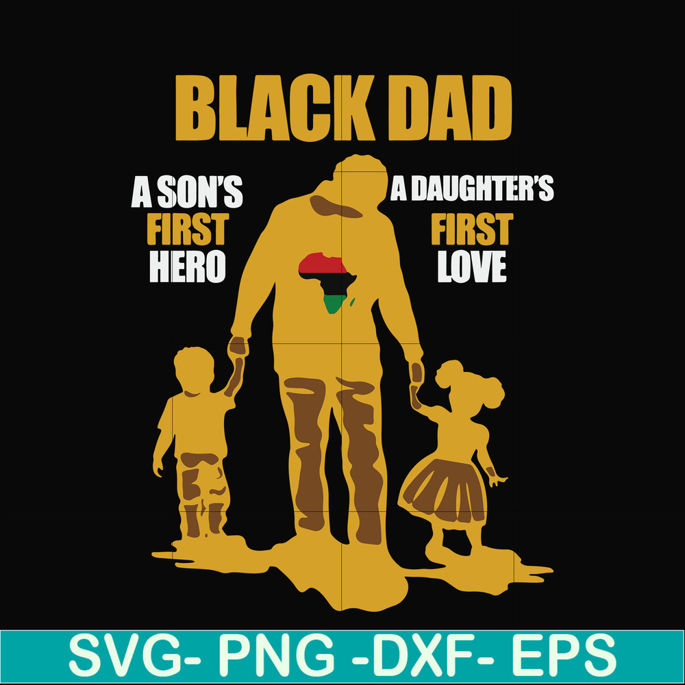FTD17-black dad a son first here a daughter first love svg, png, dxf, eps, digital file FTD17.jpg