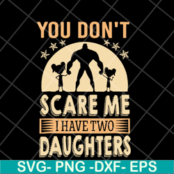you don't scare me svg, png, dxf, eps digital file ftd18052105
