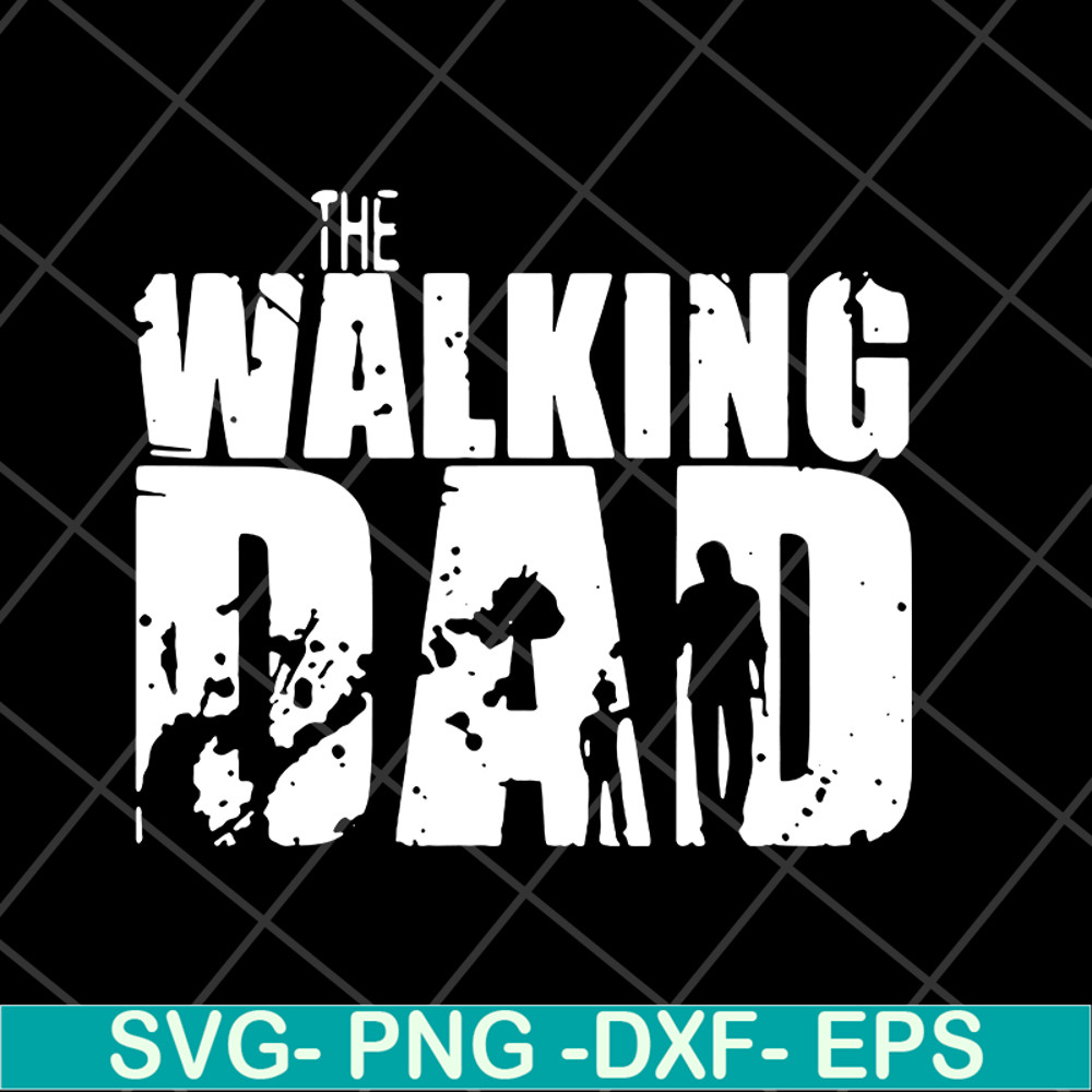 FTD18052122- the walking dad svg, png, dxf, eps digital file FTD18052122.jpg