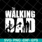 FTD18052122- the walking dad svg, png, dxf, eps digital file FTD18052122.jpg