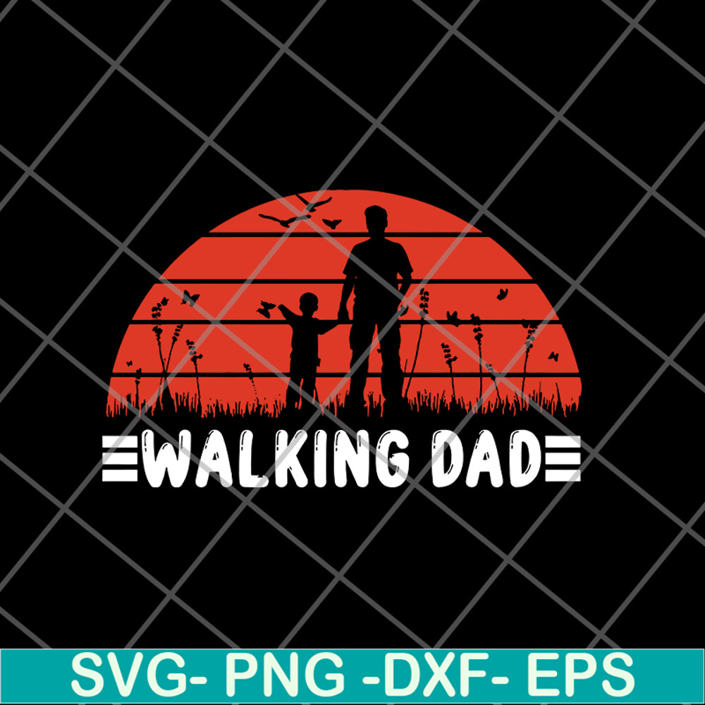 FTD20052105-walking dad svg, png, dxf, eps digital file FTD20052105.jpg