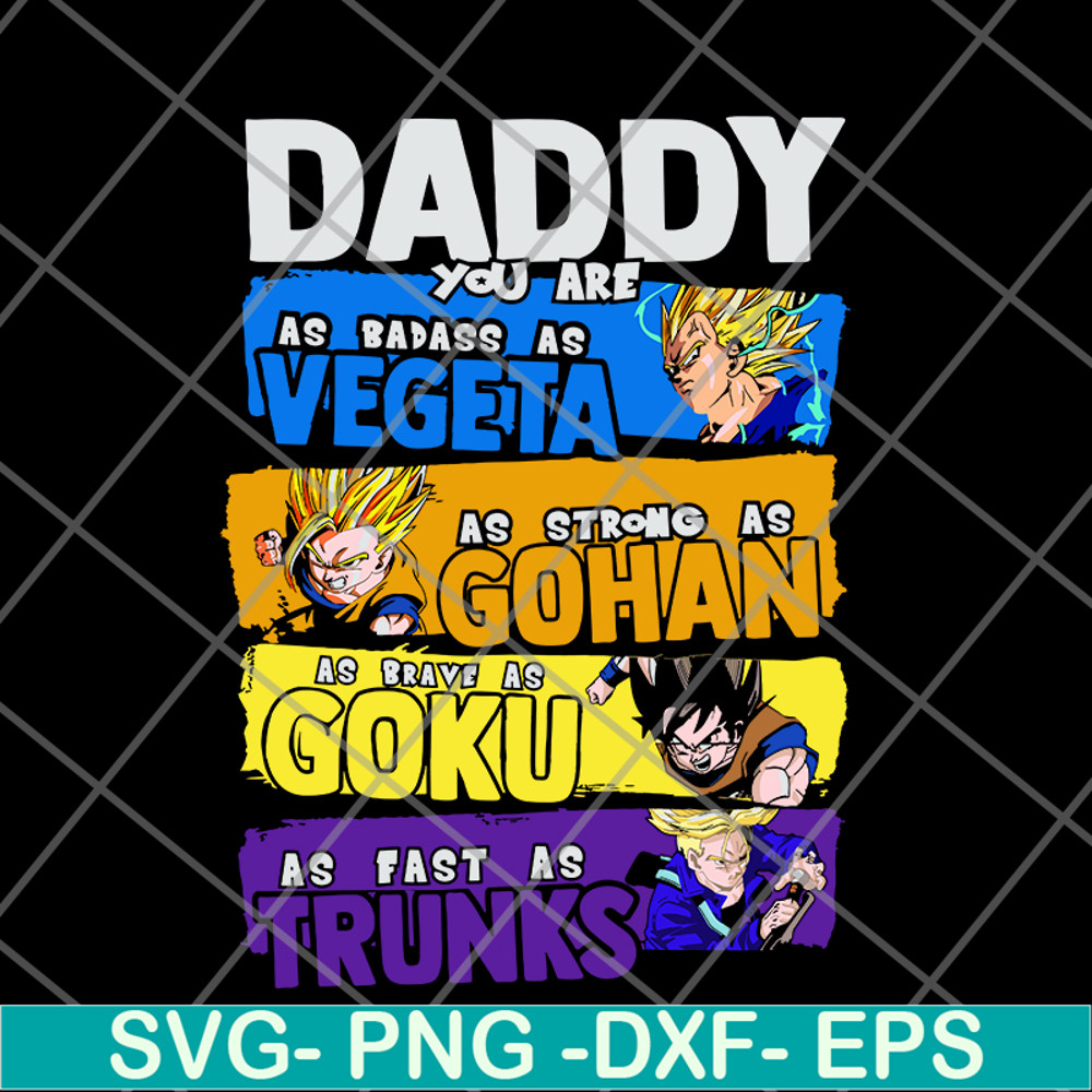 FTD20052121-Daddy You Are My As Badass As Vegeta svg, png, dxf, eps digital file FTD20052121.jpg