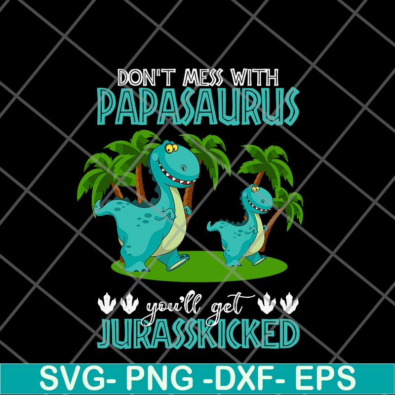 FTD24052120-Papa Saurus svg, png, dxf, eps digital file FTD24052120.jpg