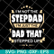 FTD27052110-Im Not The Step Dad svg, png, dxf, eps digital file FTD27052110.jpg