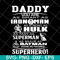 FTD2804203-Daddy you are my super hero marvel fathers day, Fathers Day svg, png, dxf, eps digital file FTD2804203.jpg