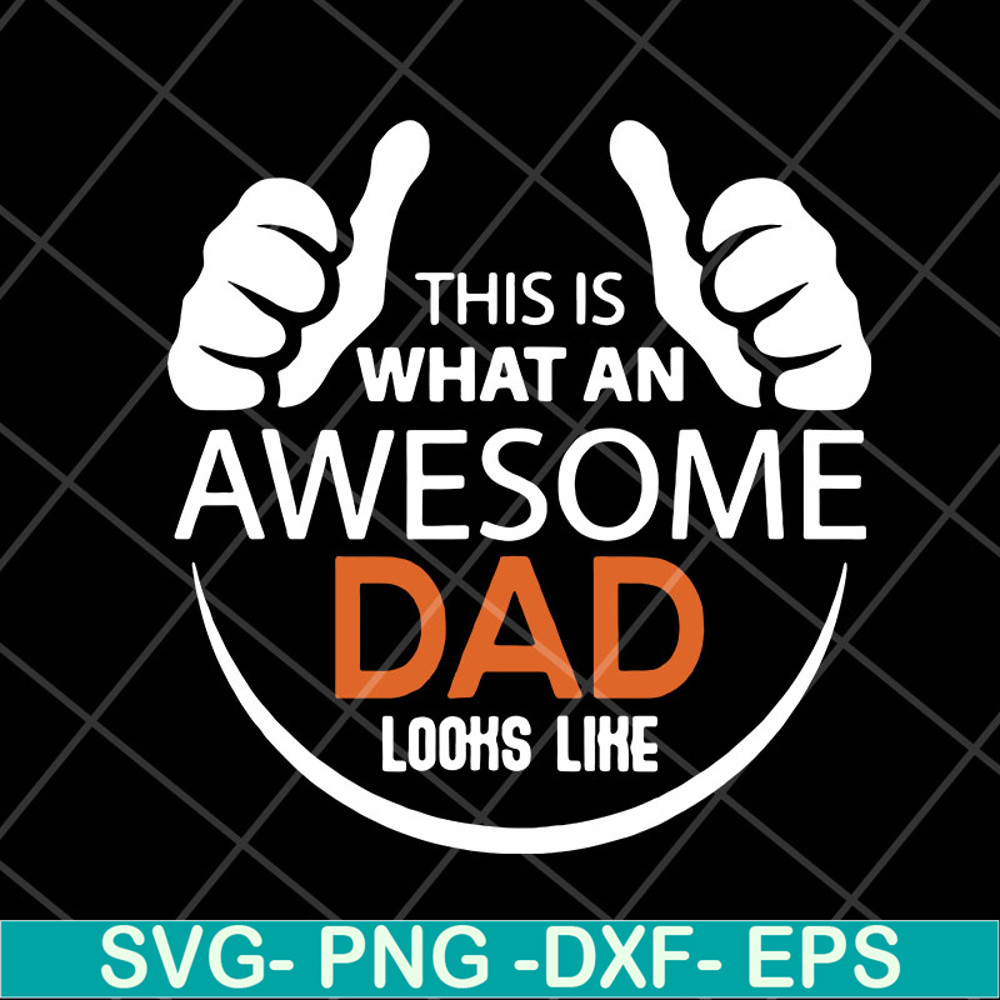 FTD28042113-Mens This is what an awesome dad svg, Fathers day svg, png, dxf, eps digital file FTD28042113.jpg