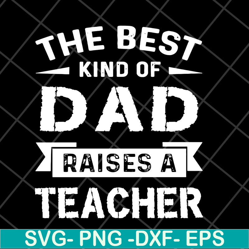 FTD28042124-The best kind of dad svg, Fathers day svg, png, dxf, eps digital file FTD28042124.jpg