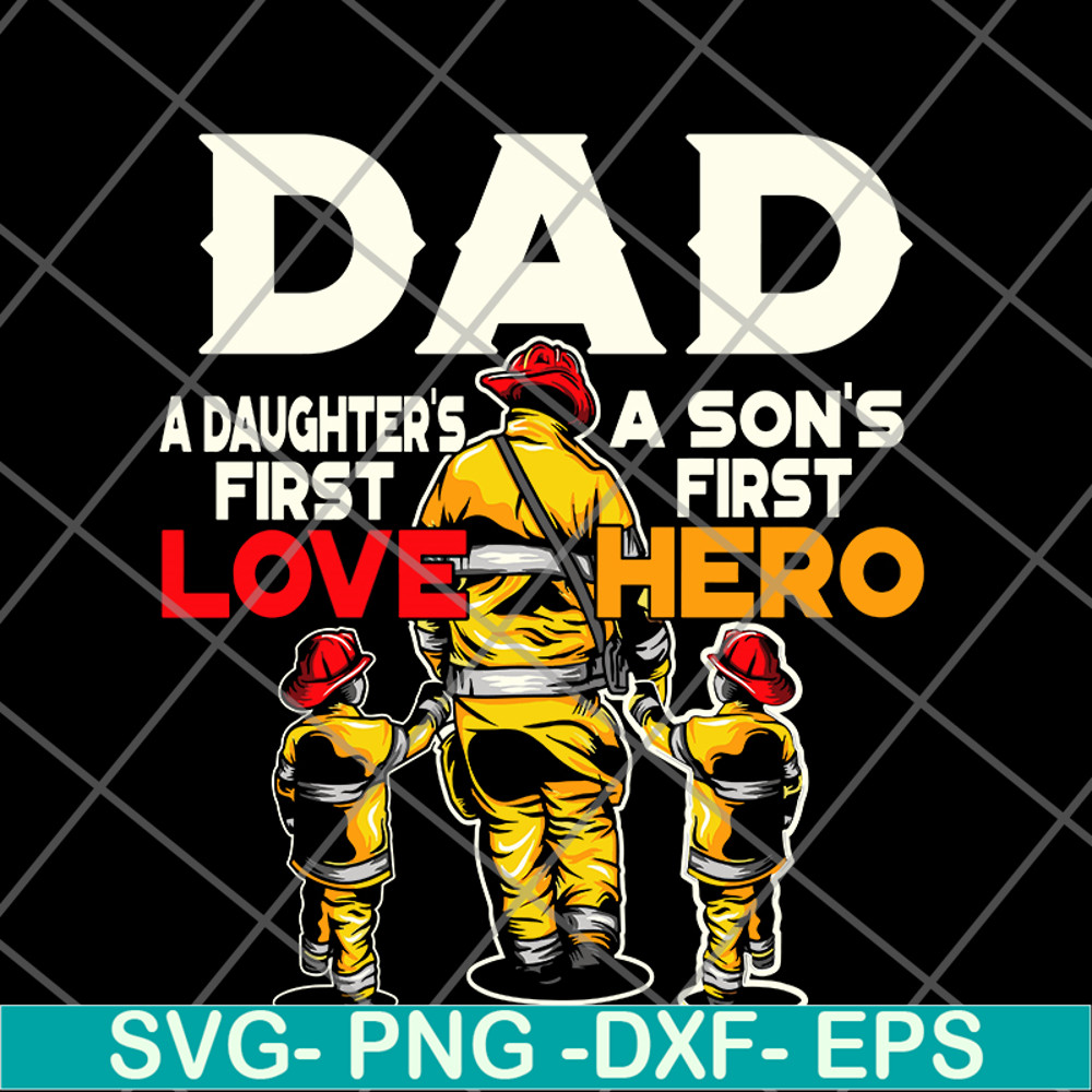FTD28052105-Dad a daughter's a son's first first love hero svg, png, dxf, eps digital file FTD28052105.jpg