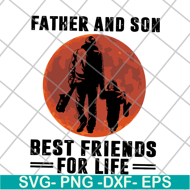 FTD29052108-Father and Son Best Friends For Life svg, png, dxf, eps digital file FTD29052108.jpg