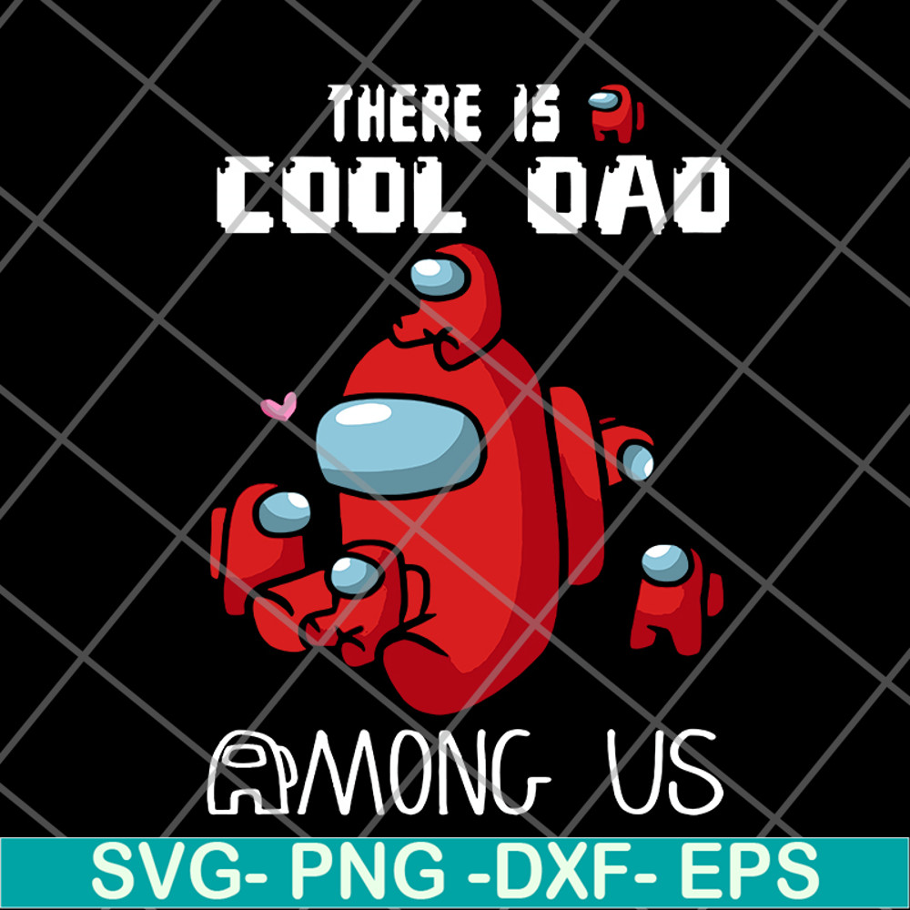 FTD29052124-There is cool dad among us svg, png, dxf, eps digital file FTD29052124.jpg