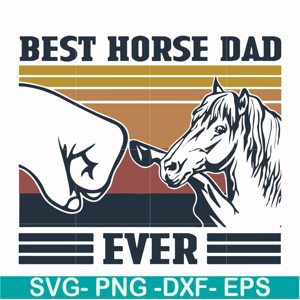 FTD33-Best horse dad ever svg, png, dxf, eps, digital file FTD33.jpg