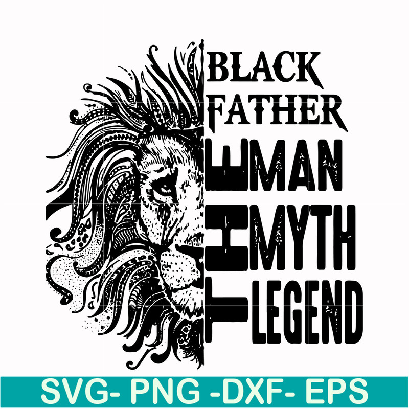 FTD49-Black father the man myth legend svg, png, dxf, eps, digital file FTD49.jpg