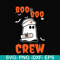 HLW0095-Boo boo crew svg, png, dxf, eps digital file HLW0095.jpg