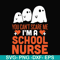 HLW0106-i am a school nurse svg, png, dxf, eps digital file HLW0106.jpg