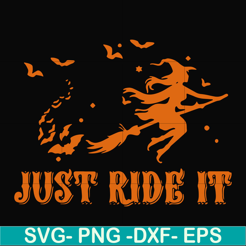 HLW0128-just ride it svg, png, dxf, eps digital file HLW0128.jpg