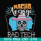 HLW0156-Nacho average rad tech svg, png, dxf, eps digital file HLW0156.jpg