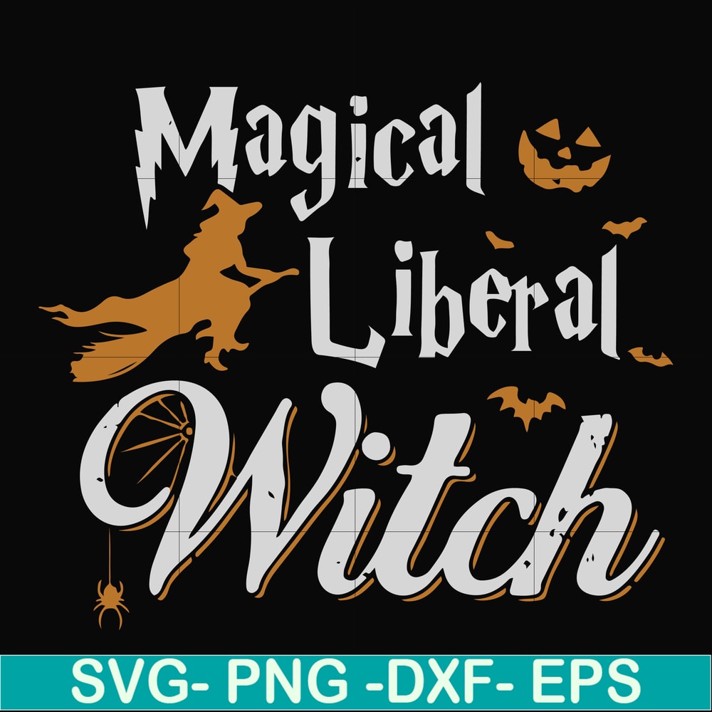 HLW21072020-Magical liberal witch svg, halloween svg, png, dxf, eps digital file HLW21072020.jpg