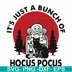 halloween black cat it's just a bunch of hocus pocus svg, png, dxf, eps digital file hlw2307212