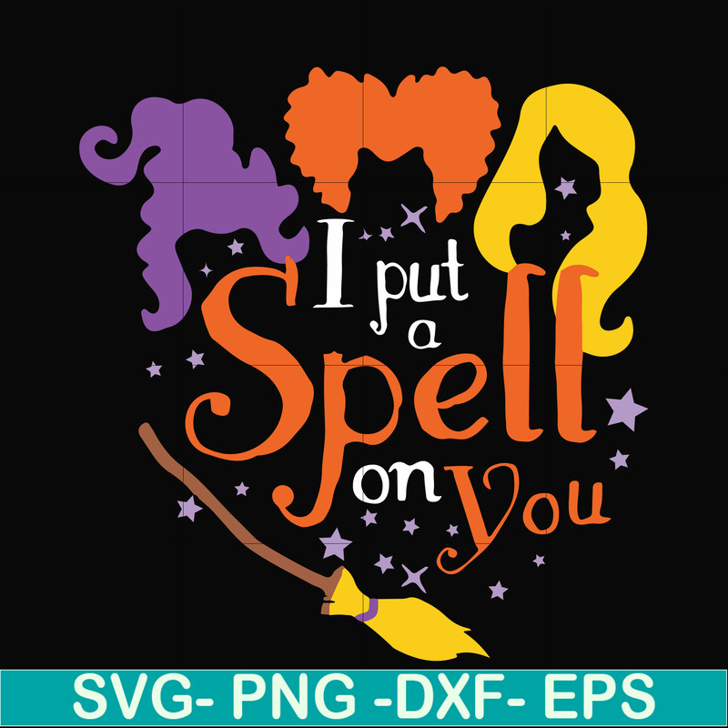 HLW23072013-I put a spell on you svg, halloween svg, png, dxf, eps digital file HLW2307213.jpg