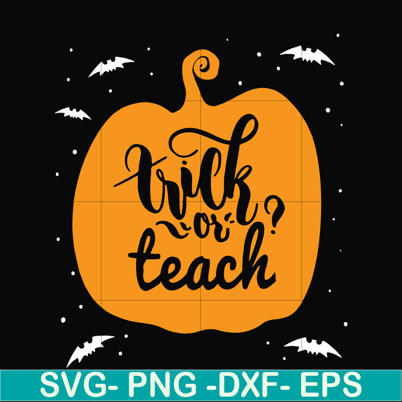 HLW2507206-Trick or teach svg, halloween svg, png, dxf, eps digital file HLW2507206.jpg