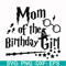 HRPT00015-Mom of the birthday girl svg, png, dxf, eps file HRPT00015.jpg