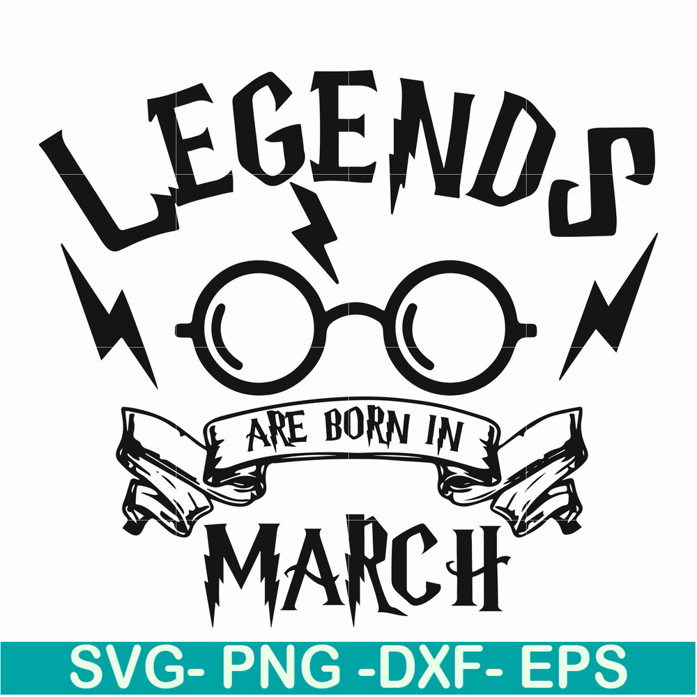 HRPT00026-Legends are born in March svg, png, dxf, eps file HRPT00026.jpg